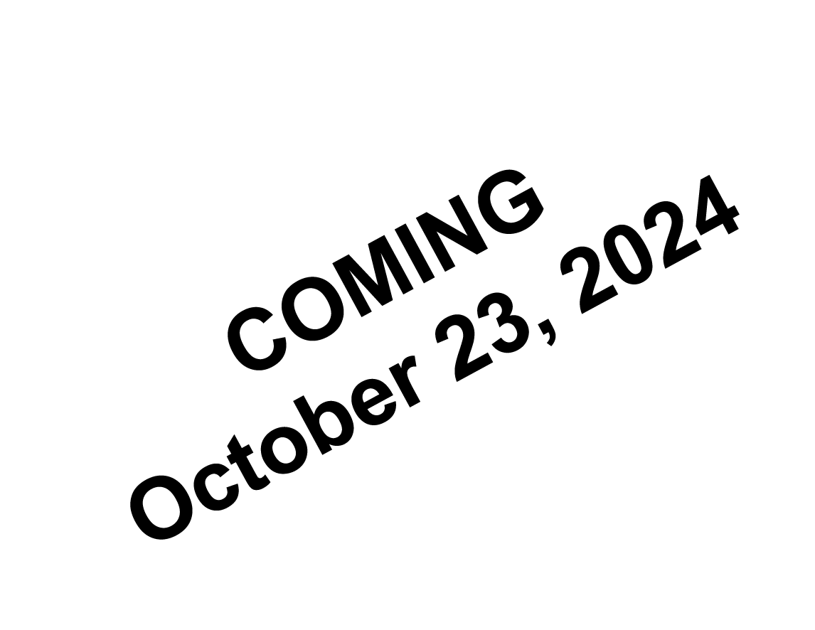 COMING October 23, 2024